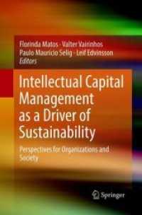 Intellectual Capital Management as a Driver of Sustainability : Perspectives for Organizations and Society