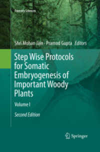 Step Wise Protocols for Somatic Embryogenesis of Important Woody Plants : Volume I (Forestry Sciences) （2ND）