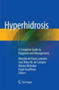 Hyperhidrosis : A Complete Guide to Diagnosis and Management