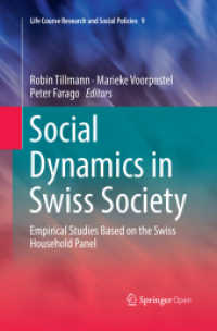 Social Dynamics in Swiss Society : Empirical Studies Based on the Swiss Household Panel (Life Course Research and Social Policies)