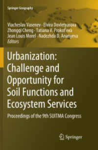 Urbanization: Challenge and Opportunity for Soil Functions and Ecosystem Services : Proceedings of the 9th SUITMA Congress (Springer Geography)