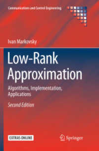 Low-Rank Approximation : Algorithms, Implementation, Applications (Communications and Control Engineering) （2ND）