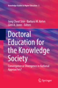 Doctoral Education for the Knowledge Society : Convergence or Divergence in National Approaches? (Knowledge Studies in Higher Education)