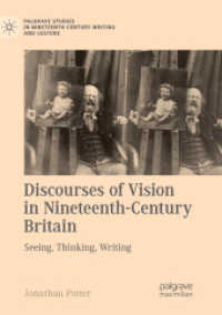Discourses of Vision in Nineteenth-Century Britain : Seeing, Thinking, Writing (Palgrave Studies in Nineteenth-century Writing and Culture)