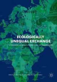 Ecologically Unequal Exchange : Environmental Injustice in Comparative and Historical Perspective