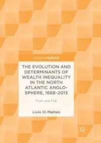 The Evolution and Determinants of Wealth Inequality in the North Atlantic Anglo-sphere, 16682013 : Push and Pull （Reprint）