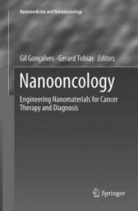 Nanooncology : Engineering nanomaterials for cancer therapy and diagnosis (Nanomedicine and Nanotoxicology)