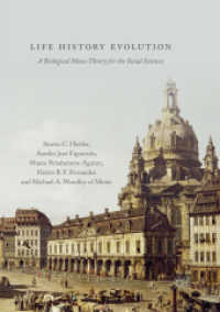 Life History Evolution : A Biological Meta-Theory for the Social Sciences