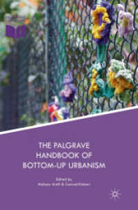The Palgrave Handbook of Bottom-Up Urbanism （Softcover Reprint of the Original 1st 2019）