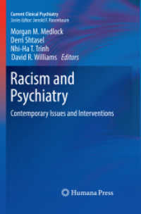 Racism and Psychiatry : Contemporary Issues and Interventions (Current Clinical Psychiatry) （Softcover Reprint of the Original 1st 2019）