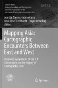 Mapping Asia: Cartographic Encounters between East and West : Regional Symposium of the ICA Commission on the History of Cartography, 2017 (Publications of the International Cartographic Association (Ica))