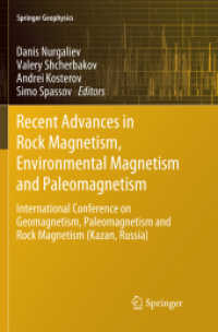 Recent Advances in Rock Magnetism, Environmental Magnetism and Paleomagnetism : International Conference on Geomagnetism, Paleomagnetism and Rock Magnetism (Kazan, Russia) (Springer Geophysics)