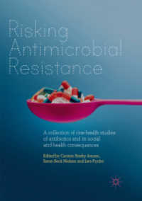 Risking Antimicrobial Resistance : A collection of one-health studies of antibiotics and its social and health consequences