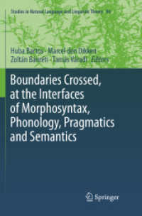 Boundaries Crossed, at the Interfaces of Morphosyntax, Phonology, Pragmatics and Semantics (Studies in Natural Language and Linguistic Theory)