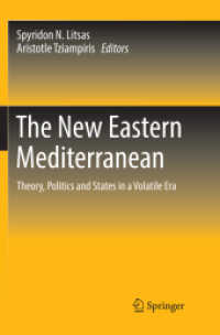 The New Eastern Mediterranean : Theory, Politics and States in a Volatile Era
