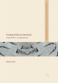Finding Political Identities : Young People in a Changing Europe (Palgrave Politics of Identity and Citizenship Series)