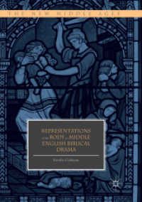 Representations of the Body in Middle English Biblical Drama (The New Middle Ages)