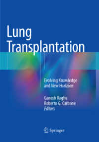 Lung Transplantation : Evolving Knowledge and New Horizons