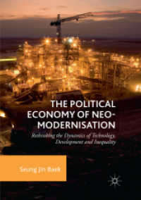 The Political Economy of Neo-modernisation : Rethinking the Dynamics of Technology, Development and Inequality