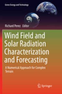 Wind Field and Solar Radiation Characterization and Forecasting : A Numerical Approach for Complex Terrain (Green Energy and Technology)