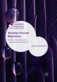 Brazilian 'Travesti' Migrations : Gender, Sexualities and Embodiment Experiences (Genders and Sexualities in the Social Sciences)