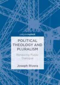 Political Theology and Pluralism : Renewing Public Dialogue （Reprint）