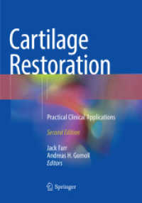 Cartilage Restoration : Practical Clinical Applications （2ND）