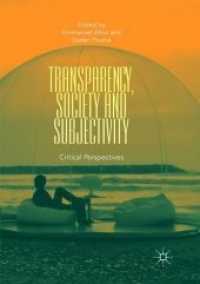 Transparency, Society and Subjectivity : Critical Perspectives