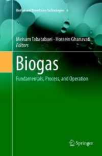 Biogas : Fundamentals, Process, and Operation (Biofuel and Biorefinery Technologies)