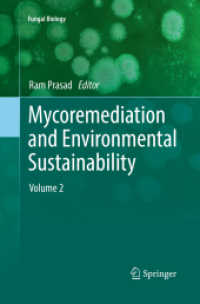 Mycoremediation and Environmental Sustainability : Volume 2 (Fungal Biology)