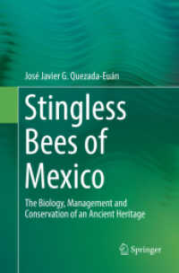 Stingless Bees of Mexico : The Biology, Management and Conservation of an Ancient Heritage