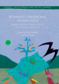 Rethinking Transitional Gender Justice : Transformative Approaches in Post-Conflict Settings (Gender, Development and Social Change)