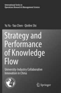 Strategy and Performance of Knowledge Flow : University-Industry Collaborative Innovation in China (International Series in Operations Research & Management Science)