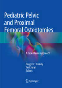 Pediatric Pelvic and Proximal Femoral Osteotomies : A Case-Based Approach