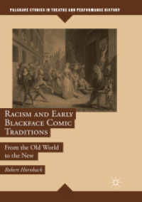 Racism and Early Blackface Comic Traditions : From the Old World to the New (Palgrave Studies in Theatre and Performance History)
