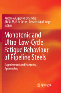 Monotonic and Ultra-Low-Cycle Fatigue Behaviour of Pipeline Steels : Experimental and Numerical Approaches