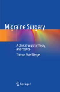 Migraine Surgery : A Clinical Guide to Theory and Practice