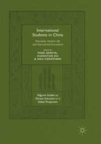 International Students in China : Education, Student Life and Intercultural Encounters (Palgrave Studies on Chinese Education in a Global Perspective)