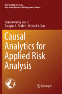 Causal Analytics for Applied Risk Analysis (International Series in Operations Research & Management Science) （Softcover Reprint of the Original 1st 2018）