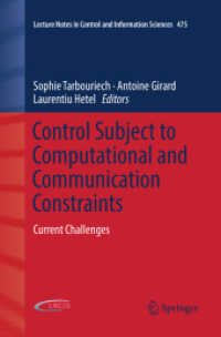 Control Subject to Computational and Communication Constraints : Current Challenges (Lecture Notes in Control and Information Sciences)