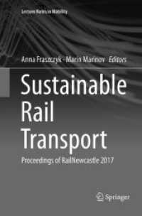 Sustainable Rail Transport : Proceedings of RailNewcastle 2017 (Lecture Notes in Mobility)