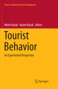 Tourist Behavior : An Experiential Perspective (Tourism, Hospitality & Event Management)