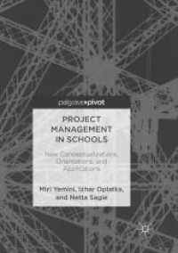 Project Management in Schools : New Conceptualizations, Orientations, and Applications （Reprint）