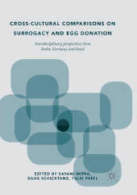 Cross-Cultural Comparisons on Surrogacy and Egg Donation : Interdisciplinary Perspectives from India, Germany and Israel