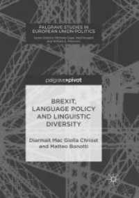 Brexit, Language Policy and Linguistic Diversity (Palgrave Studies in European Union Politics) （Reprint）