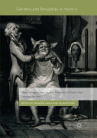 New Perspectives on the History of Facial Hair : Framing the Face (Genders and Sexualities in History) （Softcover Reprint of the Original 1st 2018）