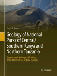Geology of National Parks of Central/Southern Kenya and Northern Tanzania : Geotourism of the Gregory Rift Valley, Active Volcanism and Regional Plateaus