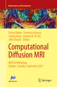 Computational Diffusion MRI : MICCAI Workshop, Québec, Canada, September 2017 (Mathematics and Visualization)