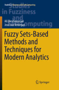 Fuzzy Sets-Based Methods and Techniques for Modern Analytics (Studies in Fuzziness and Soft Computing)