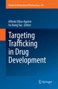 Targeting Trafficking in Drug Development (Handbook of Experimental Pharmacology .245) （Softcover reprint of the original 1st ed. 2018. 2019. viii, 425 S. VII）